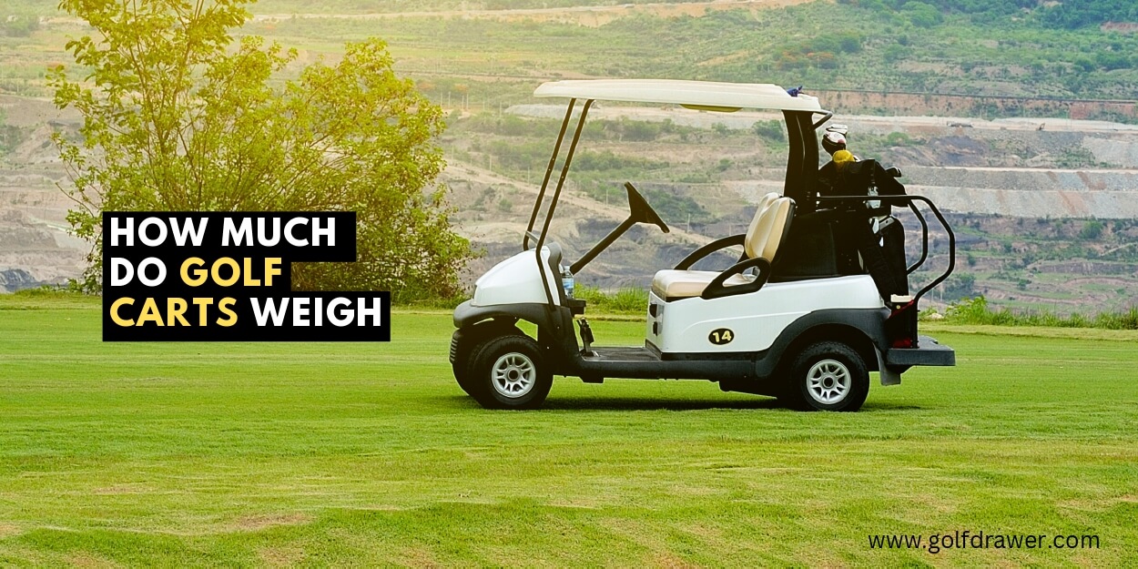 How Much Do Golf Carts Weigh