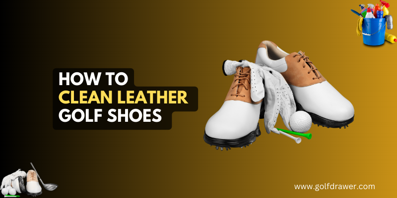 How to clean leather golf shoes