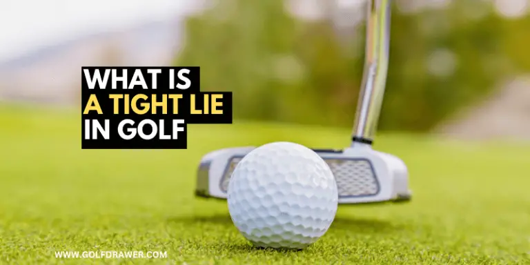 What is a Tight Lie in Golf: Complete Guide