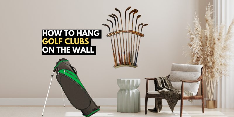 How to Hang Golf Clubs on the Wall