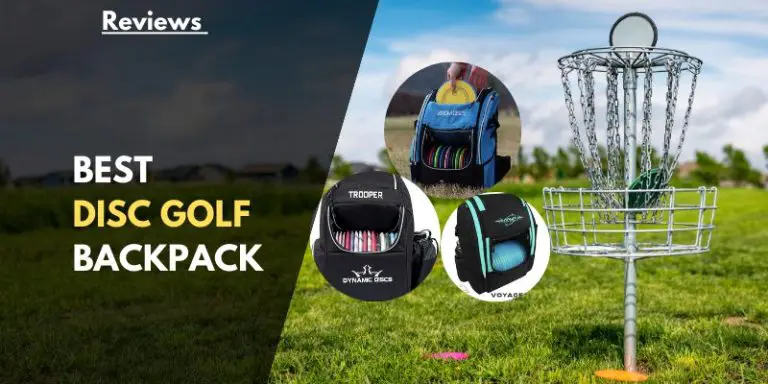 Top 5 Best Disc Golf Backpack 