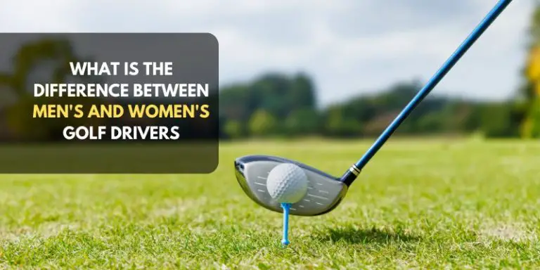 What is The Difference Between Men’s and Women’s Golf Drivers